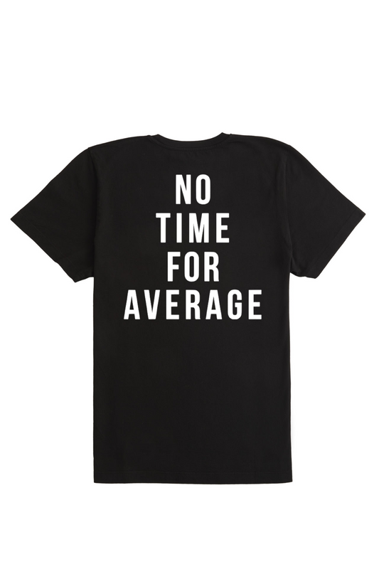 No Time For Average Men’s Shirt