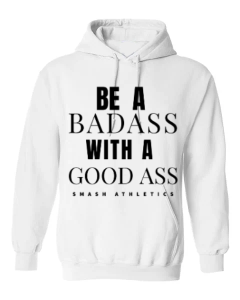 Be A Badass With A Good Ass Sweater Unisex